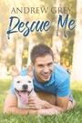 Cover: Rescue Me - Dreamspinner Press