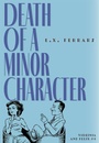 Cover: Death of a Minor Character - Felony & Mayhem