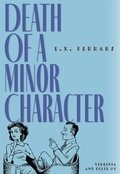 Cover: Death of a Minor Character - Felony & Mayhem
