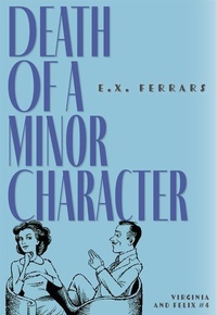 Enlarge image Cover: Death of a Minor Character - Felony & Mayhem