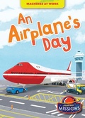Cover: An Airplane's Day - Bellwether Media