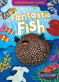 Enlarge image Cover: Fantastic Fish - Blastoff! Missions