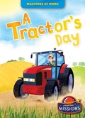 Cover: A Tractor's Day - Blastoff! Missions