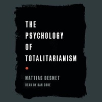 Abbildung von: The Psychology of Totalitarianism - Chelsea Green Publishing Company