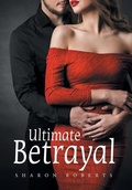 Cover: Ultimate Betrayal - Xlibris Us