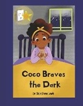 Cover: Coco Braves The Dark - Bookbaby