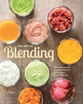 Cover: The Art of Blending - Weldon Owen