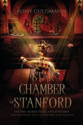 Cover: The Star Chamber of Stanford - None Spared Press