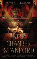 Cover: The Star Chamber of Stanford - None Spared Press