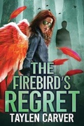 Cover: The Firebird's Regret - Stories Rule Press