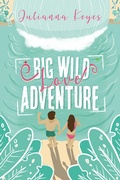 Cover: Big Wild Love Adventure - Julianna Keyes