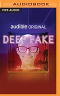 Cover: Deep Fake - Audible Studios on Brilliance