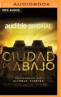 Cover: Ciudad de Abajo - Audible Studios on Brilliance