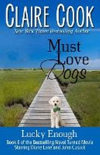 Enlarge image Cover: Must Love Dogs - Marshbury Beach Books