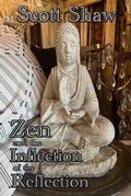 Cover: Zen and the Inflection of the Reflection - Buddha Rose Publications