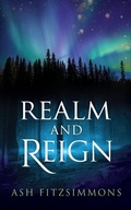 Cover: Realm and Reign - Ash Fitzsimmons