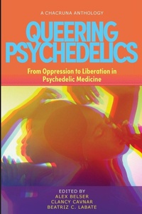 Enlarge image Cover: Queering Psychedelics - Synergetic Press Inc.,U.S.