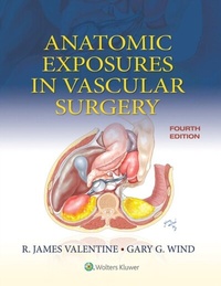 Abbildung von: Anatomic Exposures in Vascular Surgery - Wolters Kluwer Health