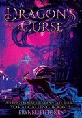 Cover: A Dragon's Curse - White Raven Chronicles