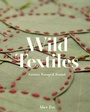 Cover: Wild Textiles - Batsford