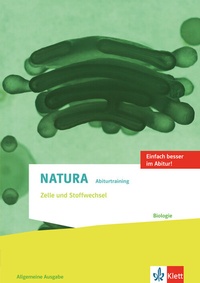 Abbildung von: Natura Abiturtraining Zelle und Stoffwechsel. Allgemeine Ausgabe Oberstufe - Klett