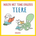 Cover: Malen mit Tomi Ungerer. Tiere - Diogenes