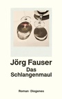 Cover: Das Schlangenmaul - Diogenes