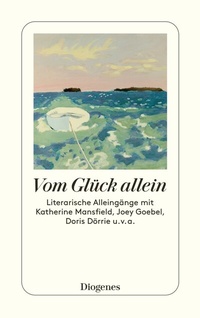 Abbildung von: Vom Glück allein - Diogenes