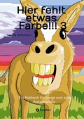 Cover: Hier fehlt etwas Farbe!!! 3 - Tredition