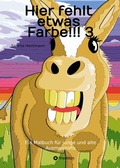 Cover: Hier fehlt etwas Farbe!!! 3 - Tredition