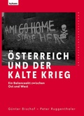 Cover: &Ouml;sterreich und der Kalte Krieg - Leykam
