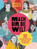 Cover: Mach dir die Welt - Leykam