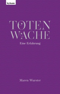 Abbildung von: Totenwache - Eine Erfahrung - Leykam