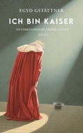 Cover: Ich bin Kaiser - Picus Verlag