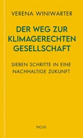 Cover: Der Weg zur klimagerechten Gesellschaft - Picus Verlag