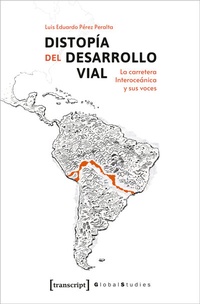 Abbildung von: Distopía del Desarrollo Vial - transcript