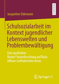 Abbildung von: Schulsozialarbeit im Kontext jugendlicher Lebenswelten und Problembewältigung - Springer VS