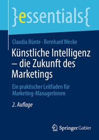 Abbildung von: Künstliche Intelligenz - die Zukunft des Marketings - Springer Gabler