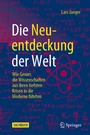 Cover: Die Neuentdeckung der Welt - Springer