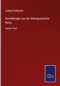 Cover: Darstellungen aus der Sittengeschichte Roms - Outlook