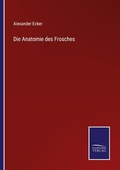 Cover: Die Anatomie des Frosches - Outlook