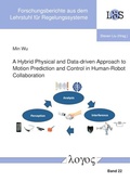 Cover: A Hybrid Physical and Data-driven Approach to Motion Prediction and Control in Human-Robot Collaboration - Logos Berlin