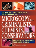Cover: Color Atlas and Manual of Microscopy for Criminalists, Chemists, and Conservators - CRC Press
