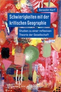 Cover: Schwierigkeiten mit der kritischen Geographie - transcript