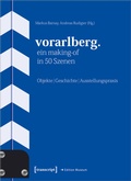 Cover: Vorarlberg. Ein Making-of in 50 Szenen - transcript