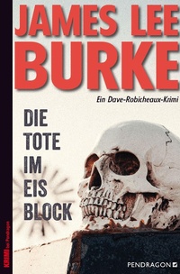 Abbildung von: Die Tote im Eisblock - Pendragon
