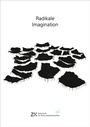 Cover: Radikale Imagination - transcript