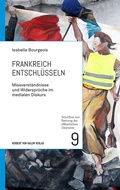 Cover: Frankreich entschl&uuml;sseln - Herbert von Halem Verlag