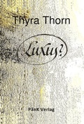 Cover: Luxus? - P&auml;nK Verlag UG
