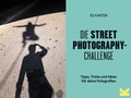 Cover: Die Street Photography-Challenge - Laurence King Verlag